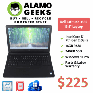 Dell Latitude 3580 15.6" Laptop - Intel Core i7 7th Gen 2.7GHz | 16GB | 240GB SSD | WIN 11